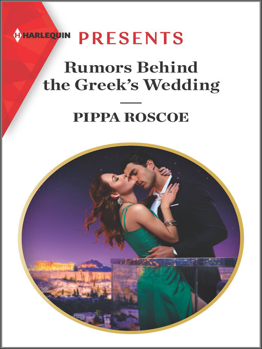 Title details for Rumors Behind the Greek's Wedding by Pippa Roscoe - Wait list